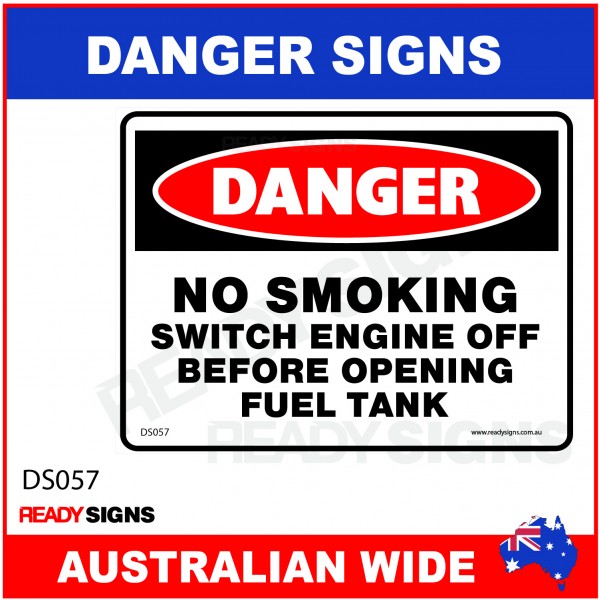 DANGER SIGN - DS-057 - NO SMOKING SWITCH ENGINE OFF BEFORE OPENING FUEL TANK